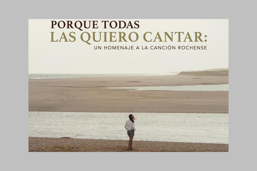 Película Porque todas las quiero cantar: un homenaje a la canción rochense